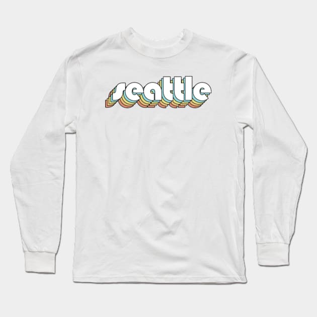 Seattle - Retro Rainbow Typography Faded Style Long Sleeve T-Shirt by Paxnotods